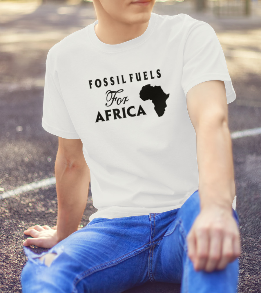 Jusper Machogu Fossil Fuels For Africa Africa T-Shirt