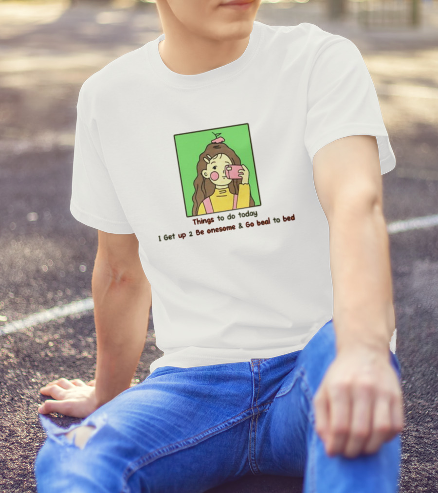 Things To Do Today I Get Up 2 Be Onesome And Go Beal To Bed Pink Hair Clip Green Background T-Shirt