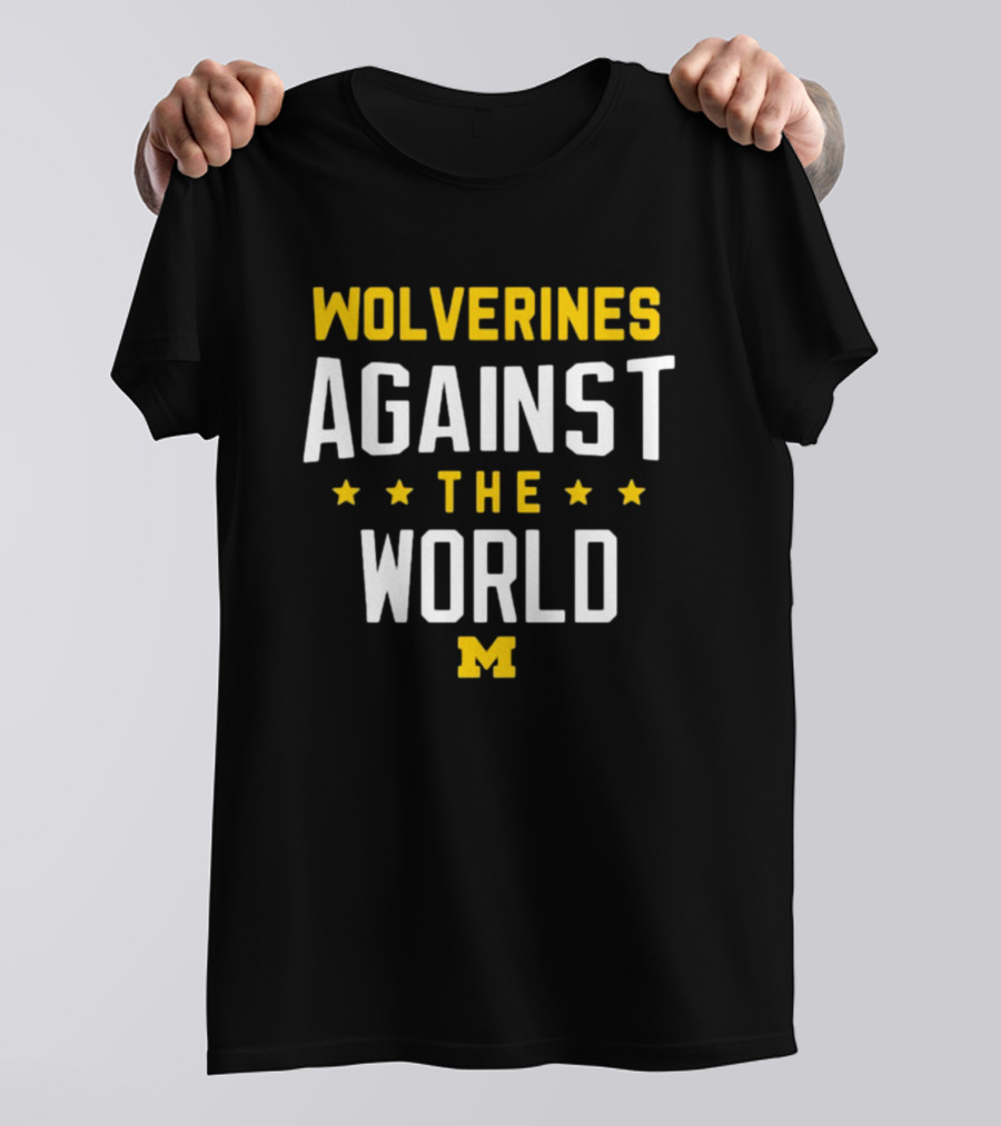 Wolverines Against The World Michigan Block M T-Shirt