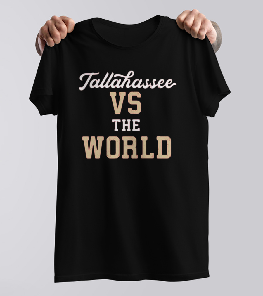 Madison Social Tallahassee Vs The World T-Shirt