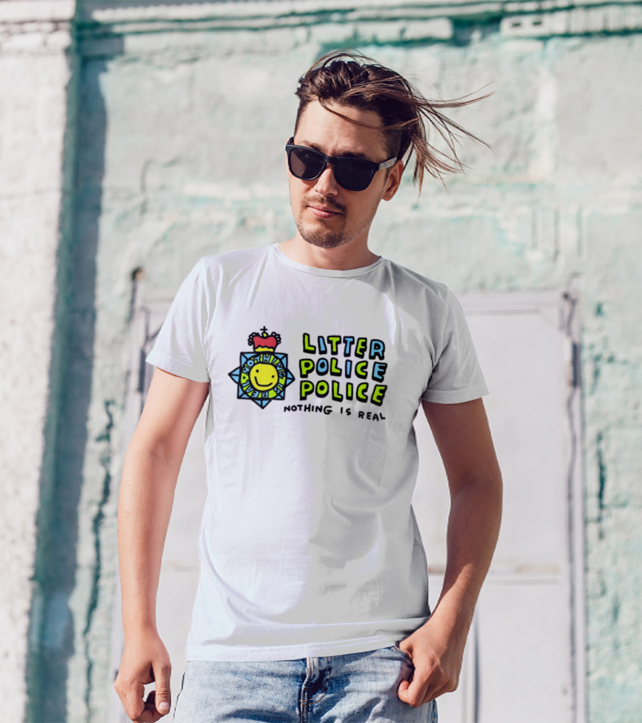 Litter Police Police Nothing Is Real Happy Face Badge T-Shirt