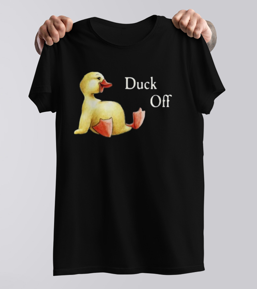 Sadie Crowell Duck Off New Duckling Humorous Phrase T-Shirt