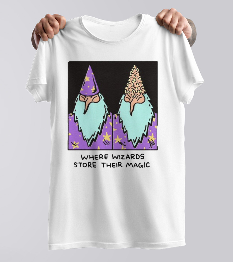 Where Wizards Store Their Magic T-Shirt