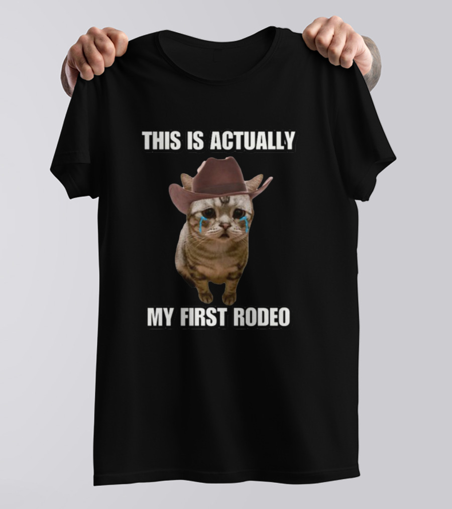 This Is Actually My First Rodeo Cringey Cat Cowboy Hat T-Shirt