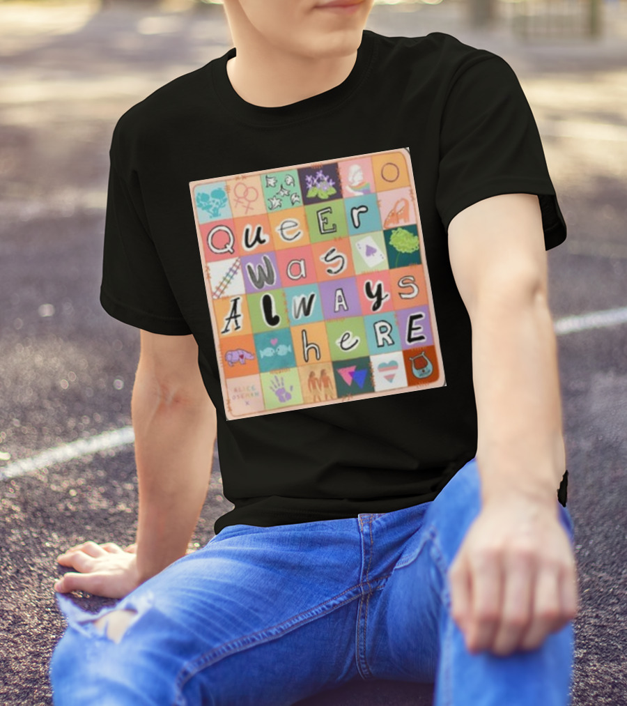 Queer Was Always Here Alice Oseman X Qwah T-Shirt