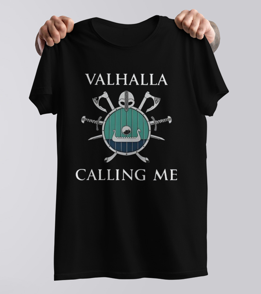 Valhalla Calling Me Shield Axes Helmet Swords Viking Ship Iconic Double Sided T-Shirt