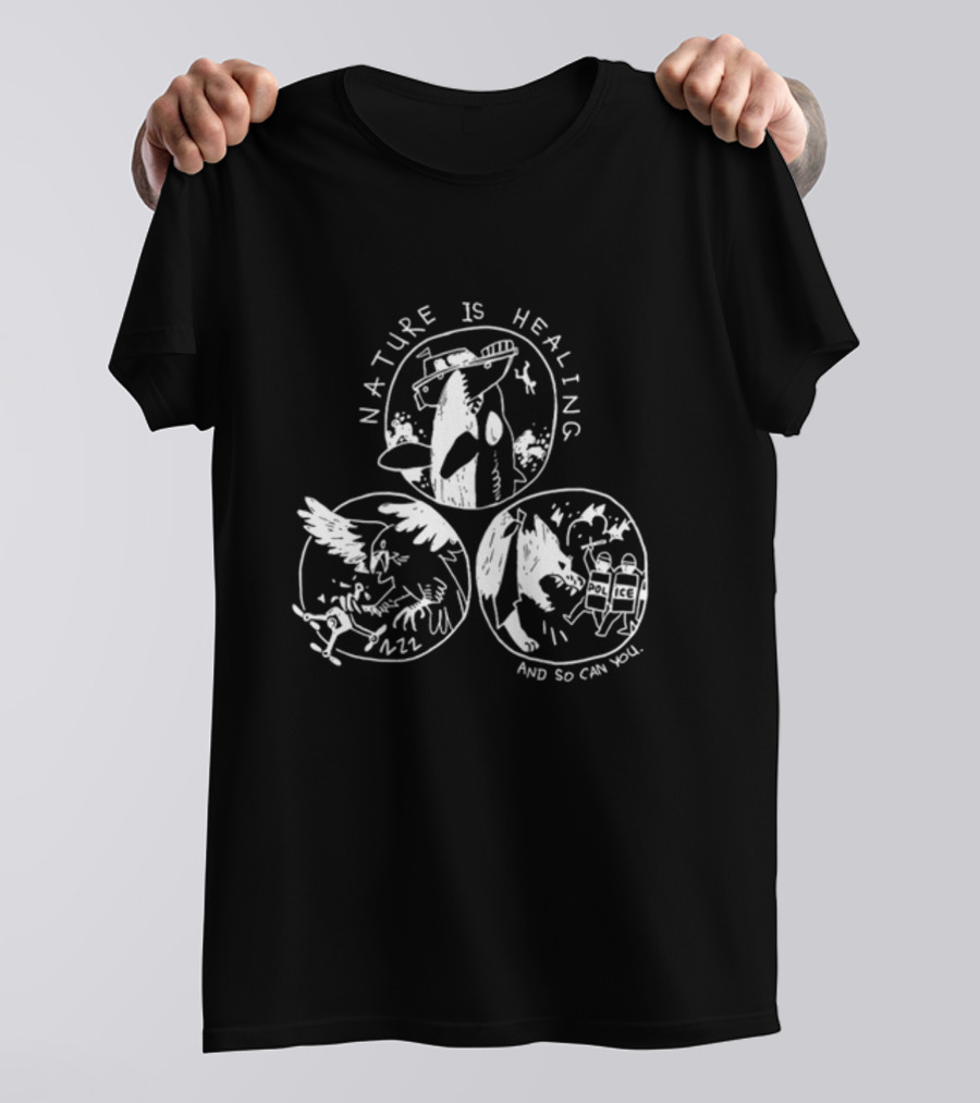 Nature Is Healing With Surreal Animal Revival And Chaos T-Shirt