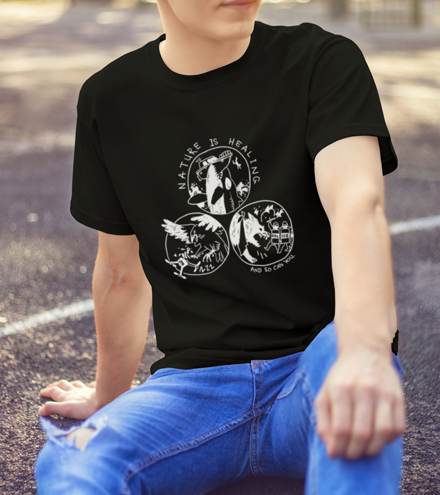 Nature Is Healing With Surreal Animal Revival And Chaos T-Shirt