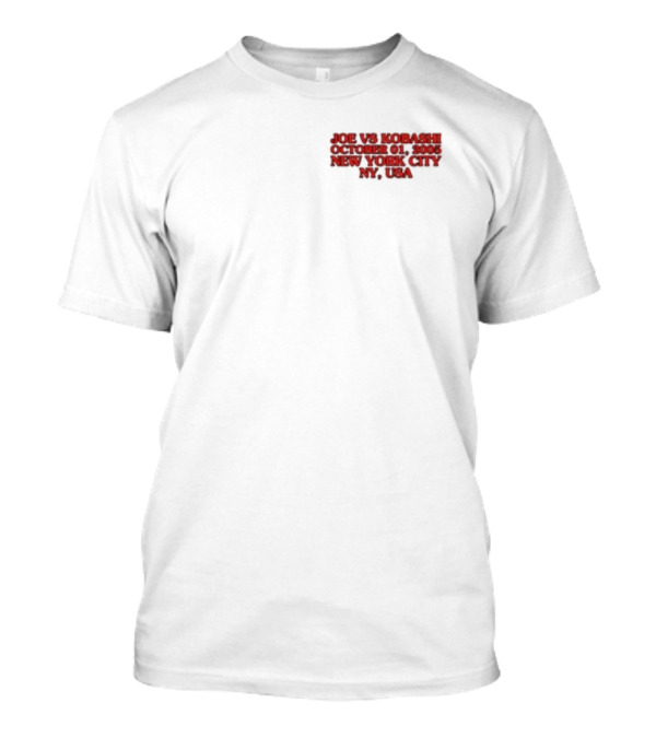 Joe Vs Kobashi October 01 2005 New York City NY USA T-Shirt