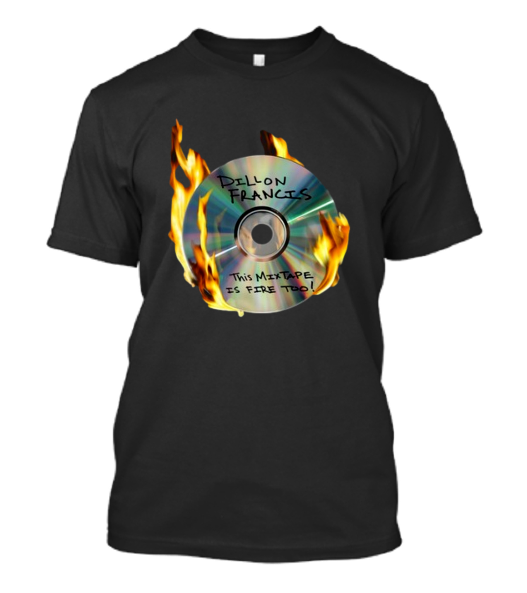 IDGAFOS Dillon Francis This Mixtape Is Fire Too CD Flames T-Shirt