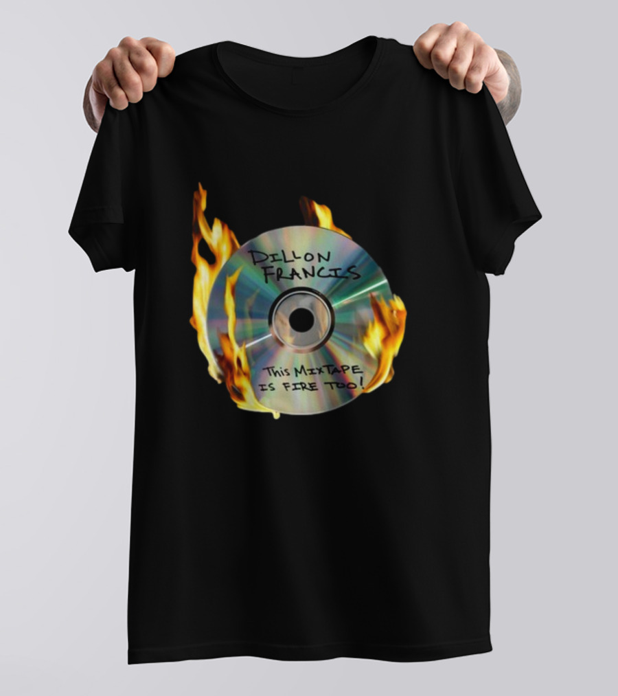 IDGAFOS Dillon Francis This Mixtape Is Fire Too CD Flames T-Shirt