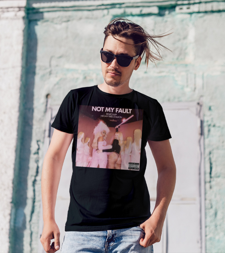 Not My Fault Featuring Renee Rapp And Megan Thee Stallion With Pink And Glamorous Setting T-Shirt