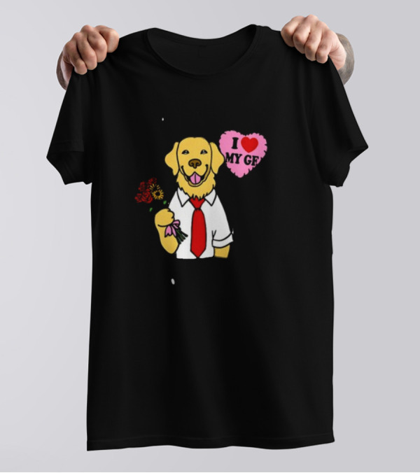 SORRY I HAVE A GOLDEN RETRIEVER BOYFRIEND I LOVE MY GF T-Shirt