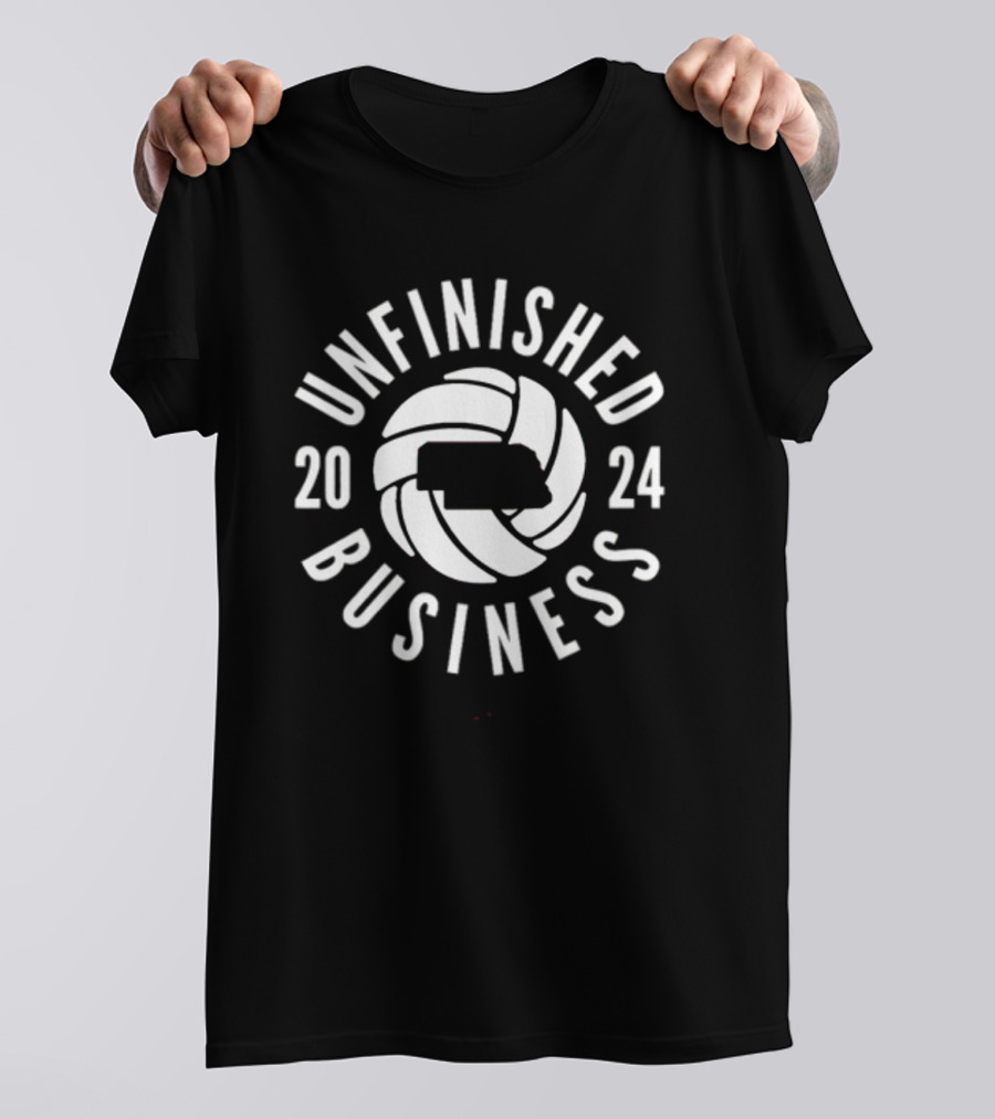 Unfinished Business 2024 Volleyball Nebraska T-Shirt