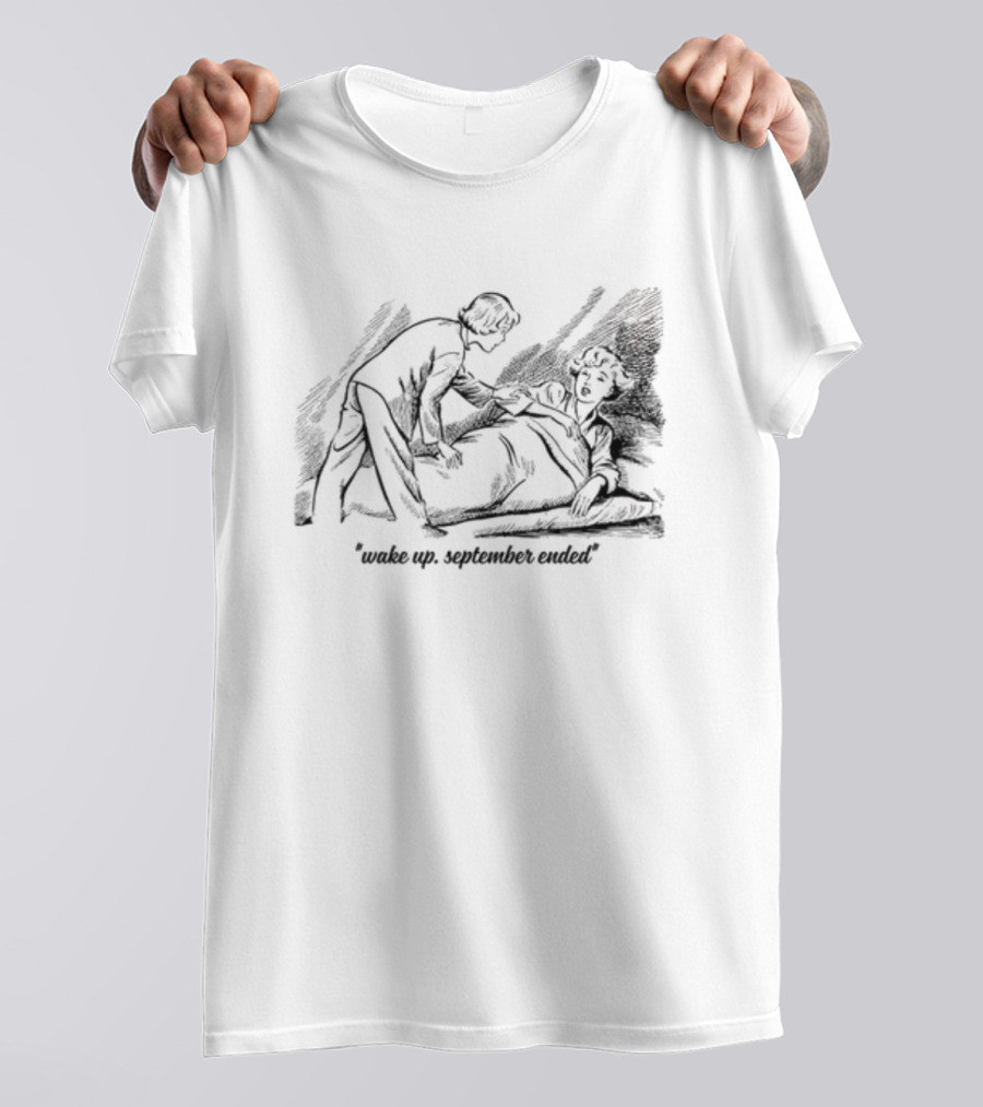 Wake Up September Ended Nostalgic Comic Style Sketch T-Shirt
