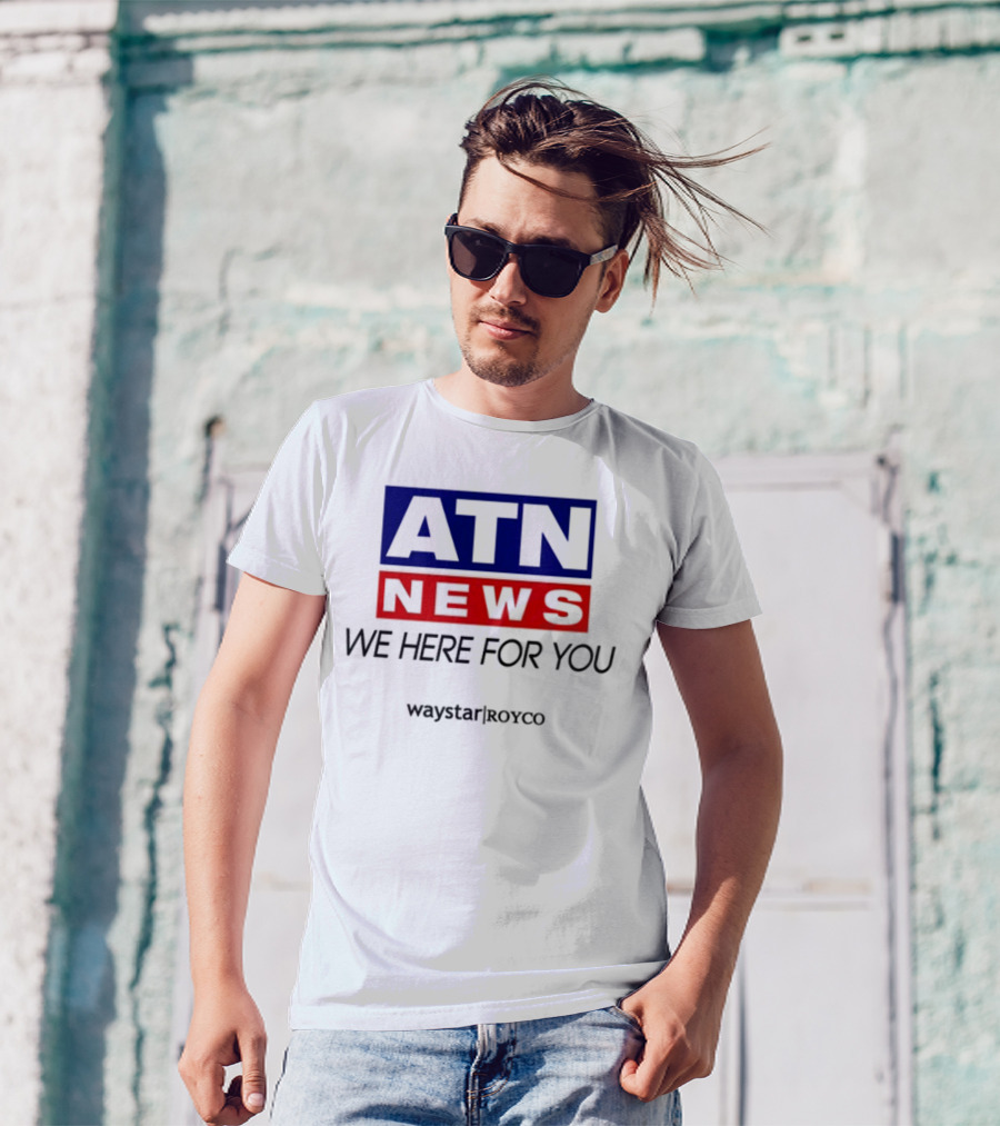 ATN News We Here For You Waystar Royco T-Shirt