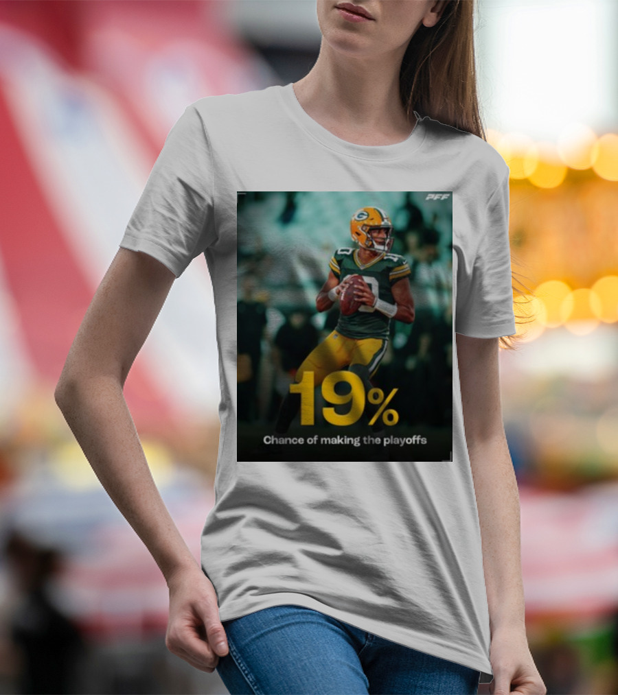 PFF 19% Chance Of Making The Playoffs Quarterback In Green And Gold T-Shirt