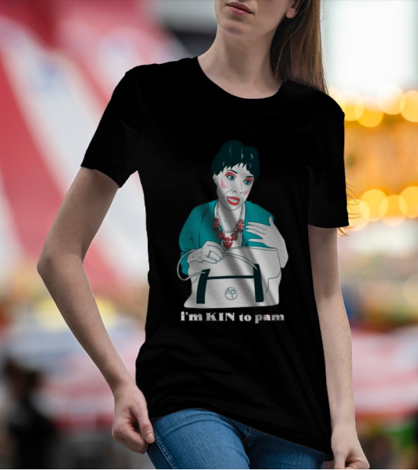 The Sleepy Holler I'm Kin To Pam T-Shirt