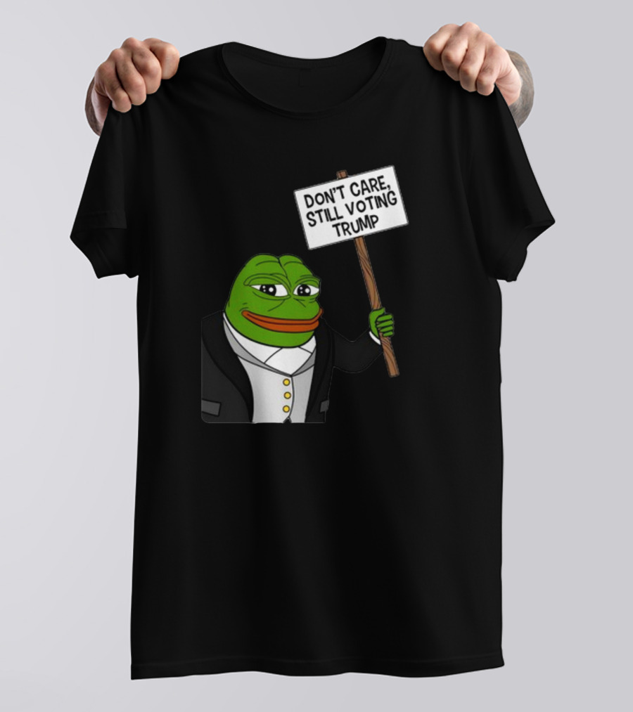 Brenden Dilley Don't Care Still Voting Trump Pepe Meme T-Shirt