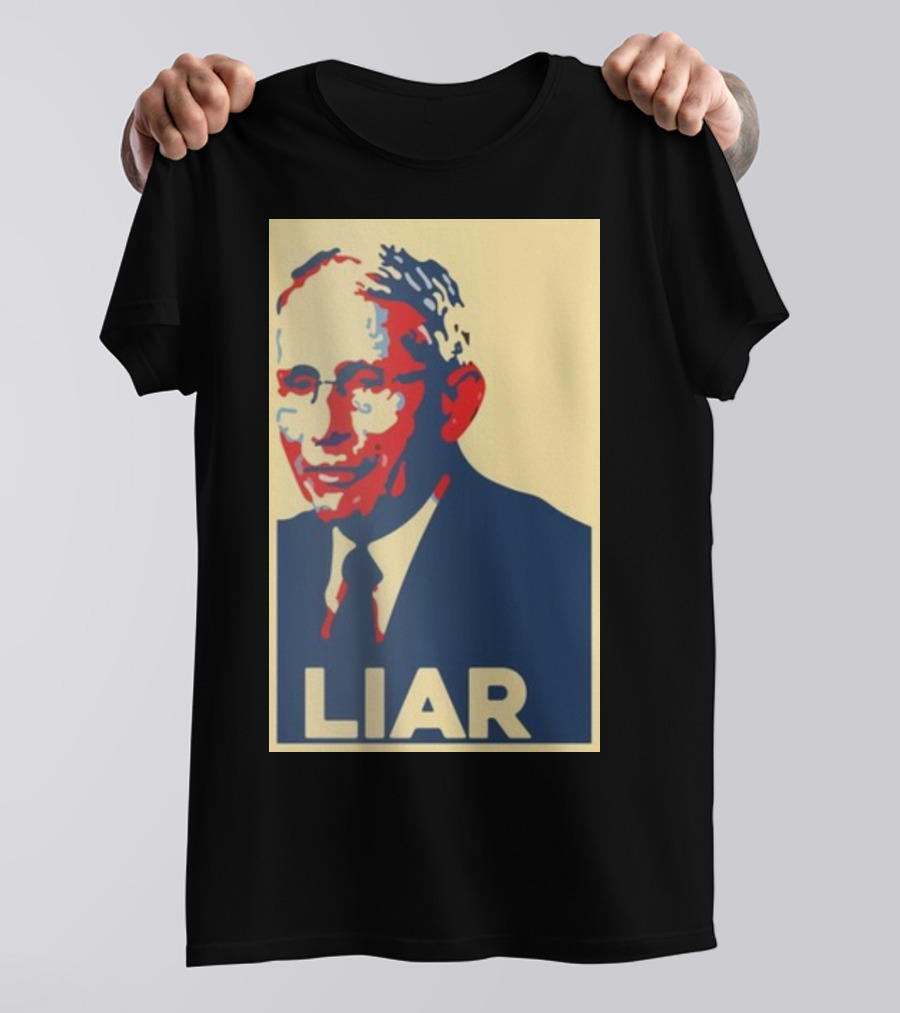Liz Churchill Pathological Liar Dr. Fauci Hope Style Image T-Shirt