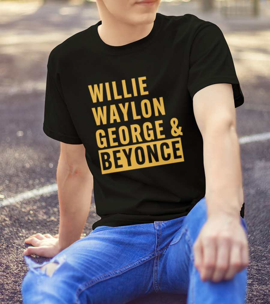 Thatsbullzerk Willie Waylon George And Beyonce T-Shirt