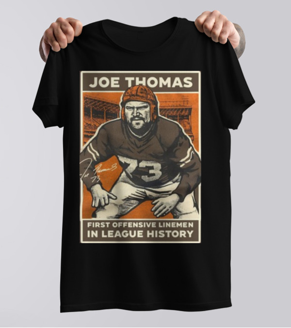 Joe Thomas First Offensive Linemen In League History 73 Vintage Football T-Shirt