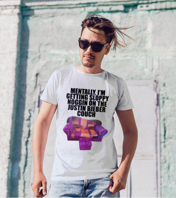 Teenhearts Mentally I'm Getting Sloppy Noggin Justin Bieber Couch Image T-Shirt
