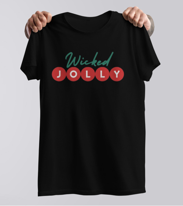 Wicked Jolly Christmas Holiday T-Shirt