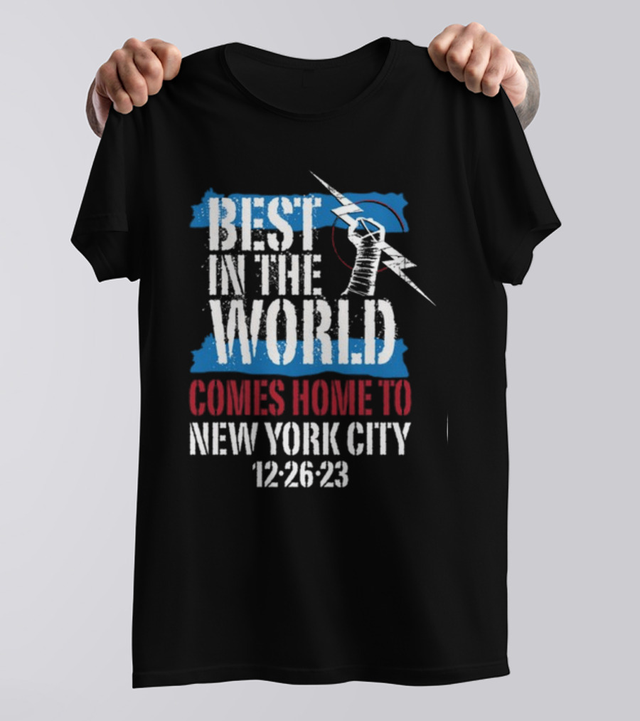 Best In The World Comes Home To NYC 12-26-23 With Fist And Lightning Bolt T-Shirt