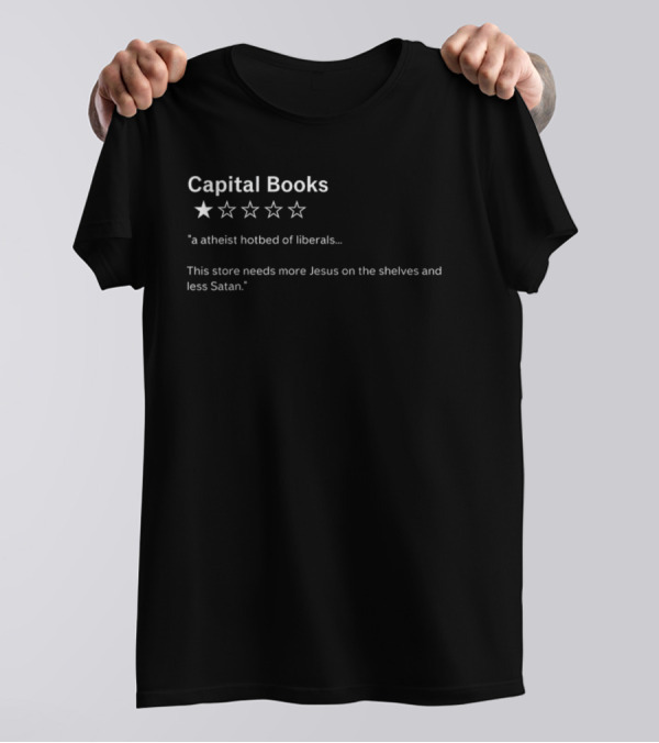 Capital Books Atheist Hotbed Of Liberals Needs More Jesus Less Satan T-Shirt