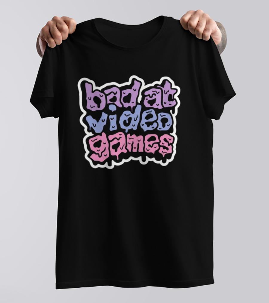 Bad At Video Games Dripping Text T-Shirt