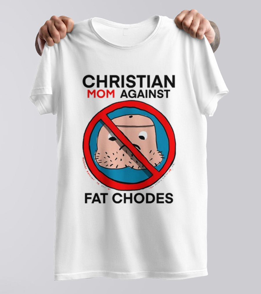 Thedylanshane Christian Mom Against Fat Chodes Iconic T-Shirt