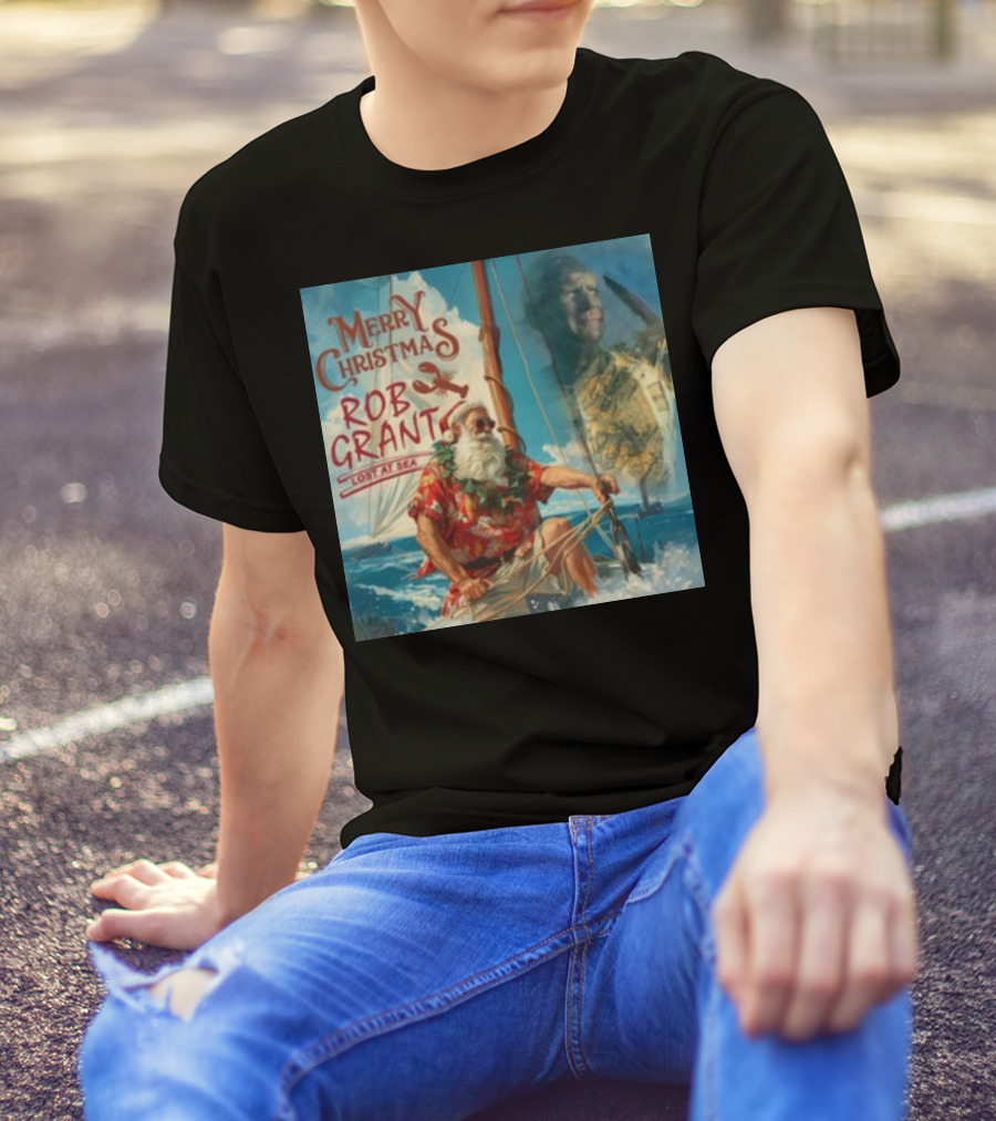 Merry Christmas Rob Grant Lost At Sea Santa Sailing Adventure T-Shirt