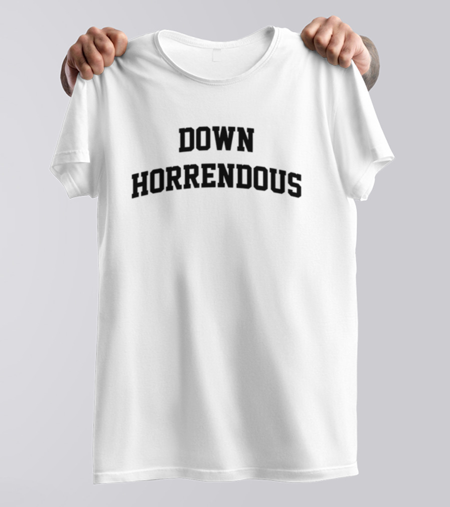 Down Horrendous Arch T-Shirt