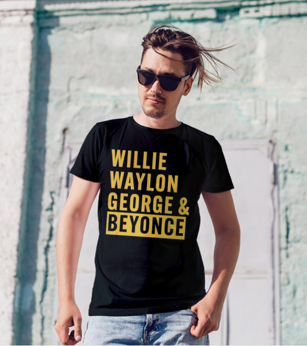 WILLIE WAYLON GEORGE And BEYONCE CLASSIC CULTURE MIX T-Shirt