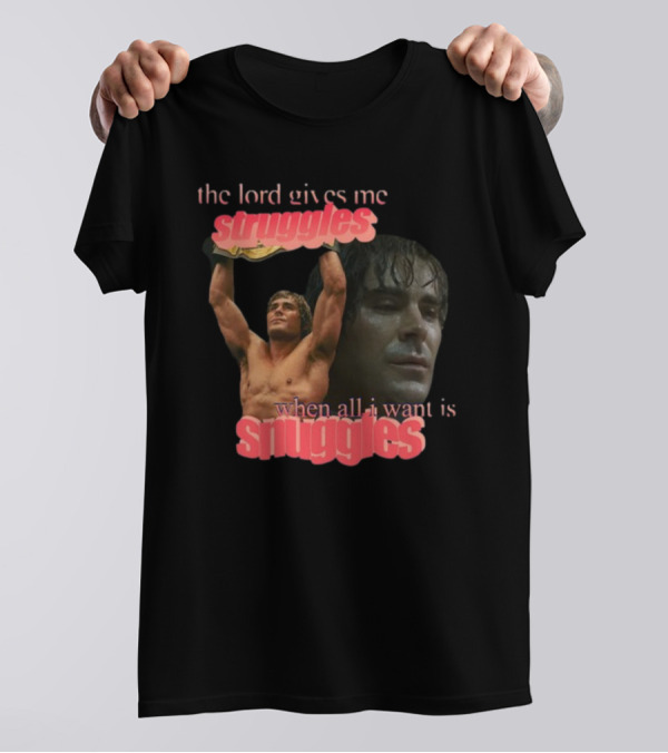 The Lord Gives Me Struggles When All I Want Is Snuggles Iron Claw T-Shirt