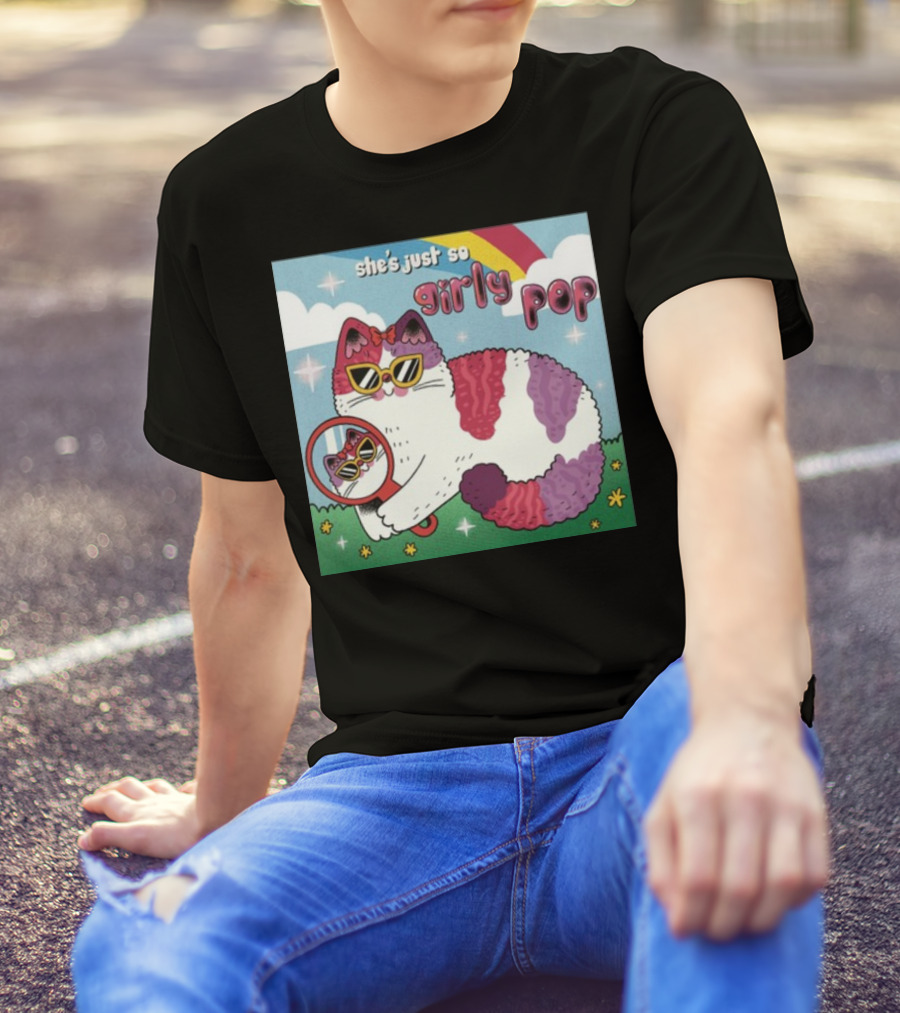 She's Just So Girly Pop Cat With Sunglasses And Mirror Under Rainbow T-Shirt