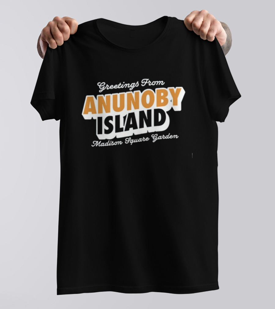 Greetings From Anunoby Island Madison Square Garden T-Shirt