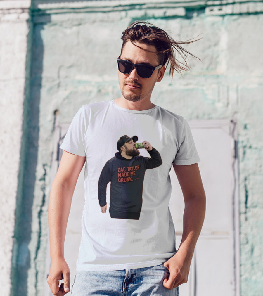 Zac Taylor Made Me Drunk The Garrison Drinking Scene T-Shirt