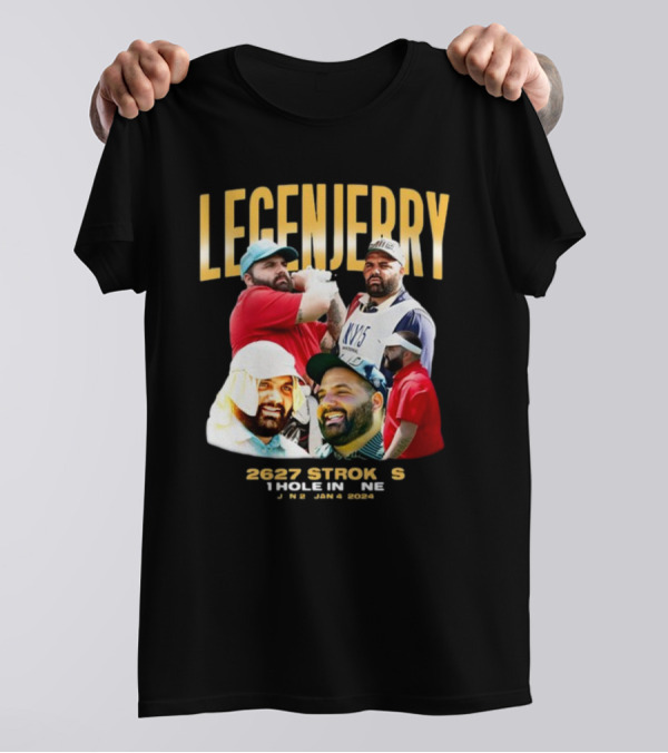 LEGENJERRY 2627 Strokes 1 Hole In One Jan 2 Jan 4 T-Shirt
