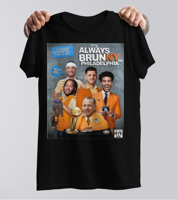 GangGang Cracks The Liberty Bell It's Always Brunny In Philadelphia NYK VB Bocker Back Pages T-Shirt