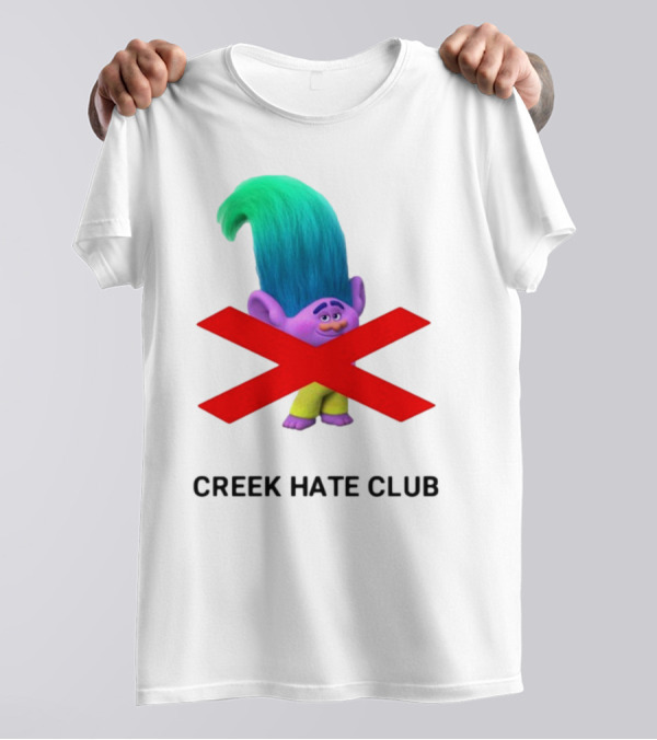 Creek Hate Club Trolls Character With Red X T-Shirt