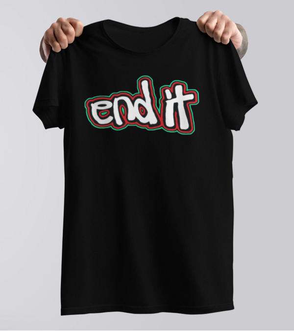 End It Freethepeople Black Red Green Outline Text T-Shirt