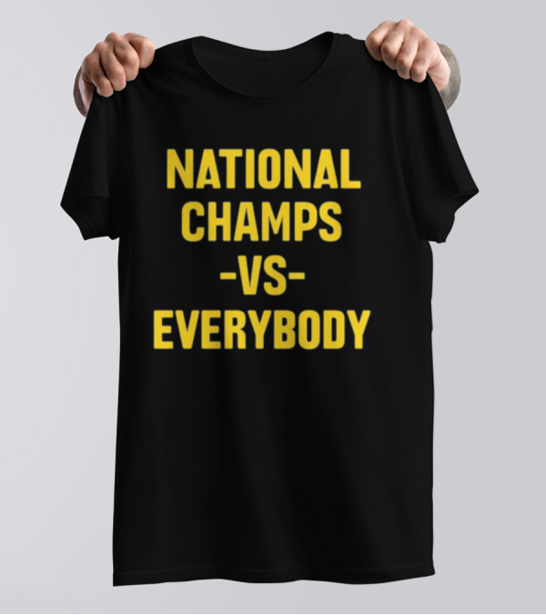 National Champs Vs Everybody Bold Rivalry T-Shirt