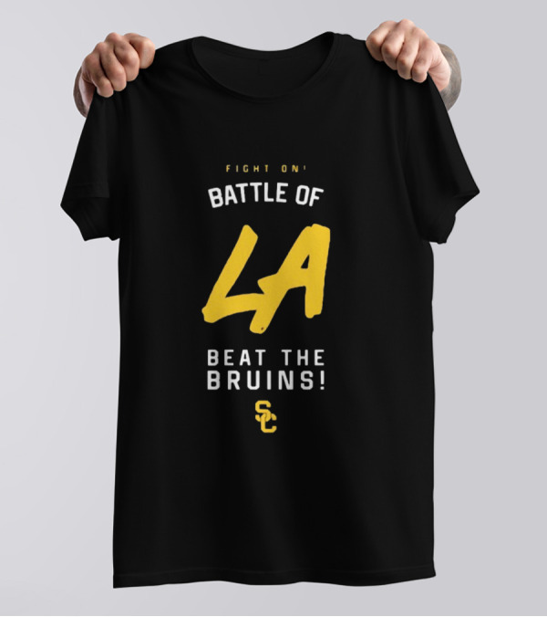 Fight On Battle Of LA Beat The Bruins SC T-Shirt
