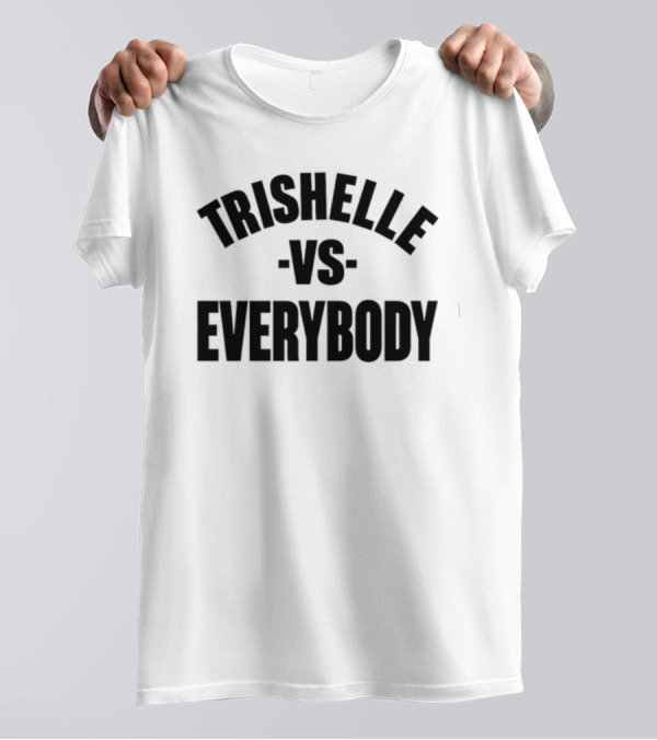 Trishelle Versus Everybody Classic T-Shirt