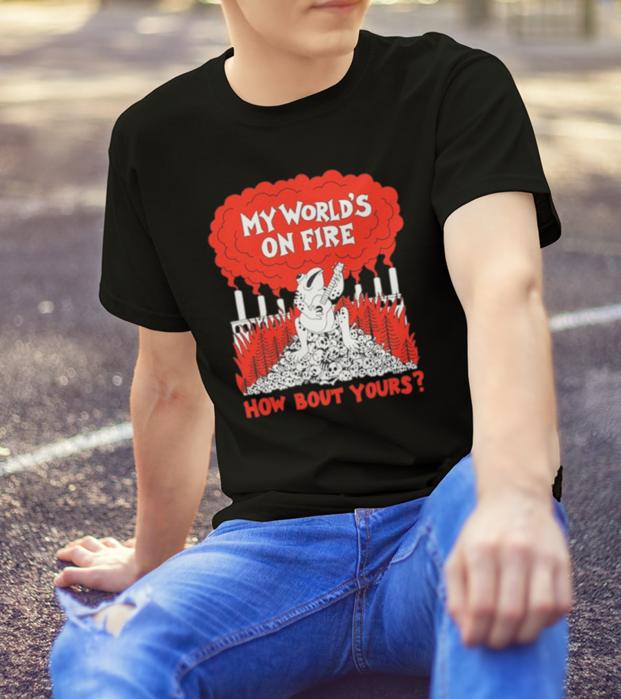 My World's On Fire How Bout Yours Frog Guitar Clouds Skulls Forest T-Shirt