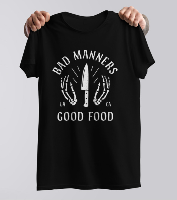 Bad Manners Good Food LA CA Skeleton Knife T-Shirt