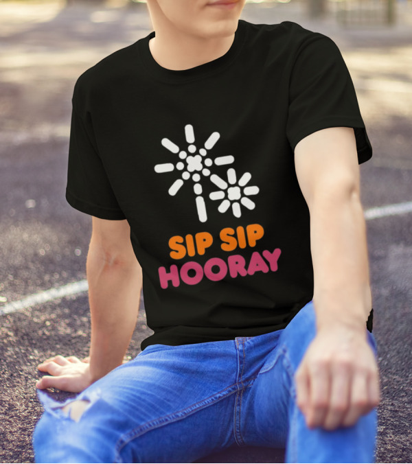 Sip Sip Hooray Dunkin Coffee T-Shirt