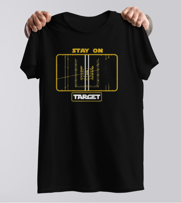 Cheeseheadtv Stay On Target Star Wars Inspired Visionary T-Shirt